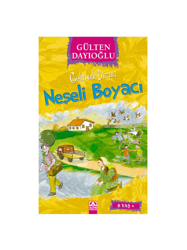Altın Kitaplar Gelincik Dizisi Neşeli Boyacı Gülten Dayıoğlu Yay