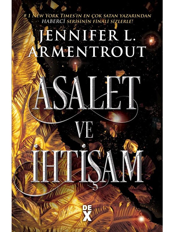 DEX Kitap Haberci 3: Asalet Ve İhtişam - Jennifer L. Armentrout