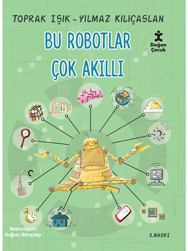 Doğan Çocuk Bu Robotlar Çok Akıllı - Toprak Işık