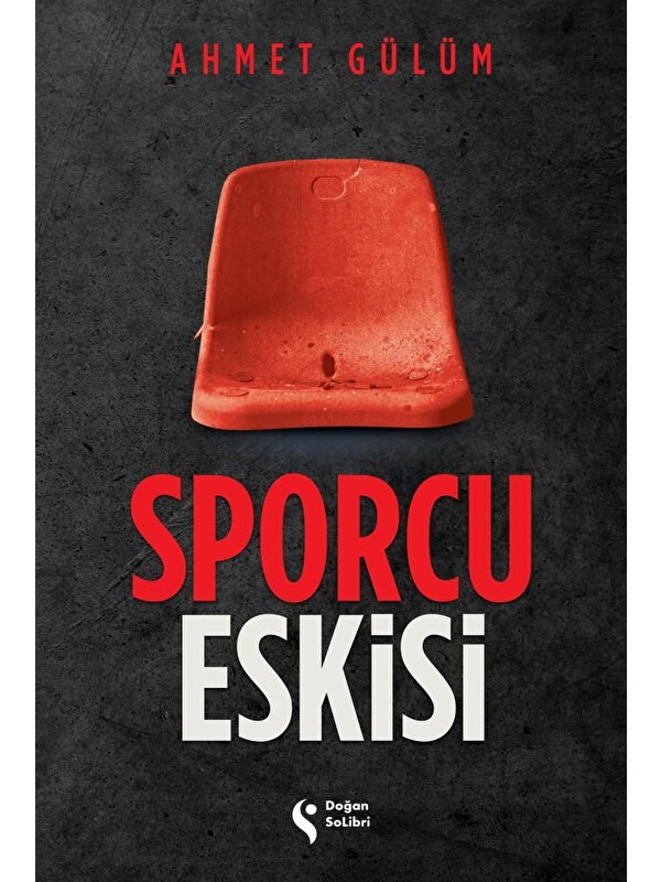 Doğan Kitap Sporcu Eskisi - Ahmet Gülüm