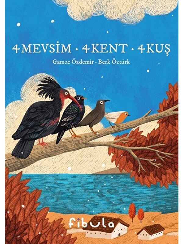 Fibula 4 Mevsim 4 Kent 4 Kuş