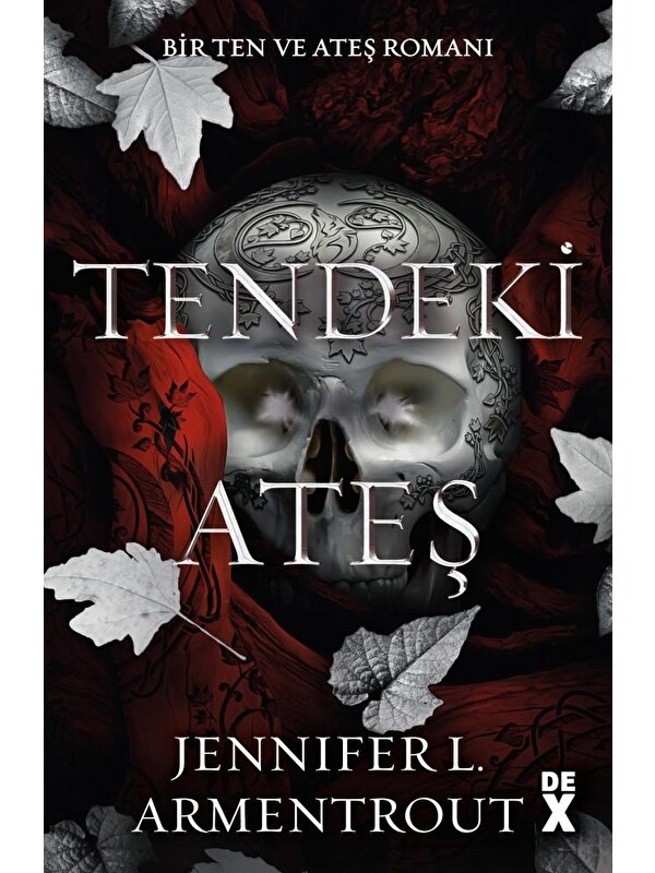 DEX Kitap Ten Ve Ateş 3: Tendeki Ateş - Jennifer L. Armentrout