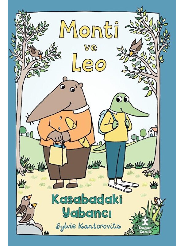 Doğan Çocuk Monti Ve Leo – Kasabadaki Yabancı - Sylvie Kantorovitz