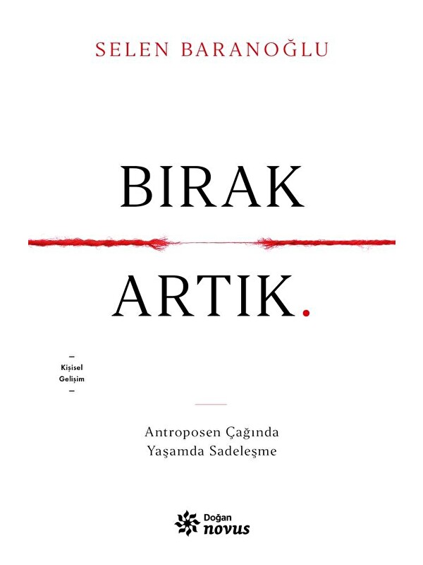 Doğan Kitap Bırak Artık - Selen Baranoğlu