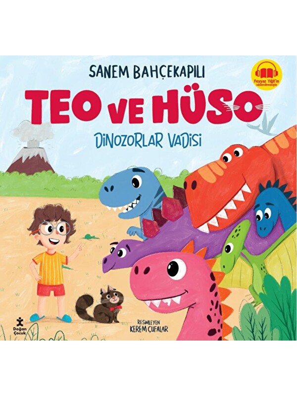 Doğan Çocuk Teo Ve Hüso-Dinozorlar Vadisi - Sanem Bahçekapılı