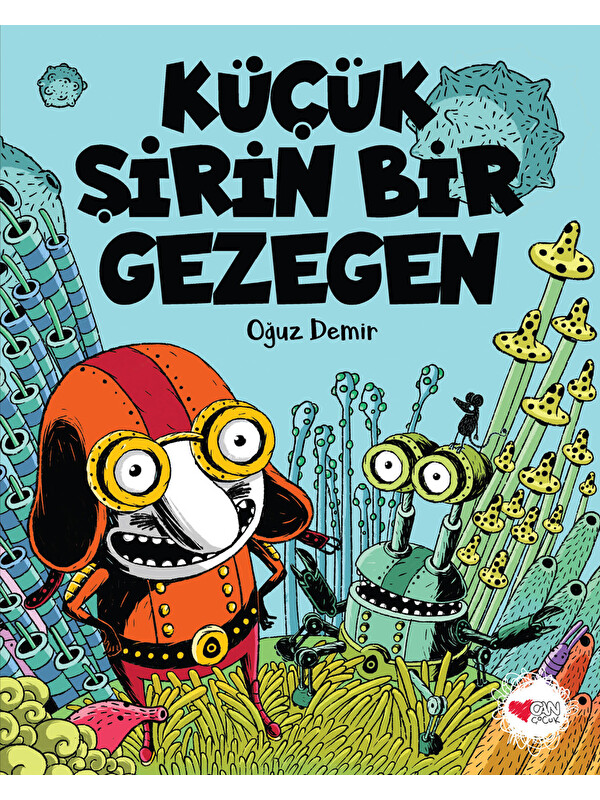 Can Çocuk Yayınları Küçük Şirin Bir Gezegen