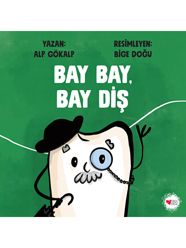 Can Çocuk Yayınları Bay Bay, Bay Diş
