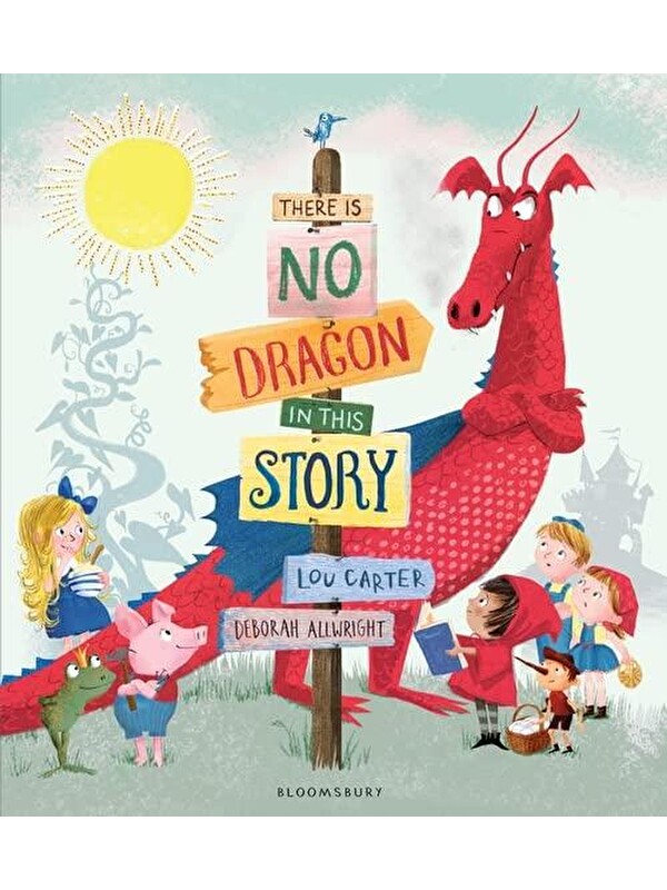 Bloomsbury There Is No Dragon In This Story