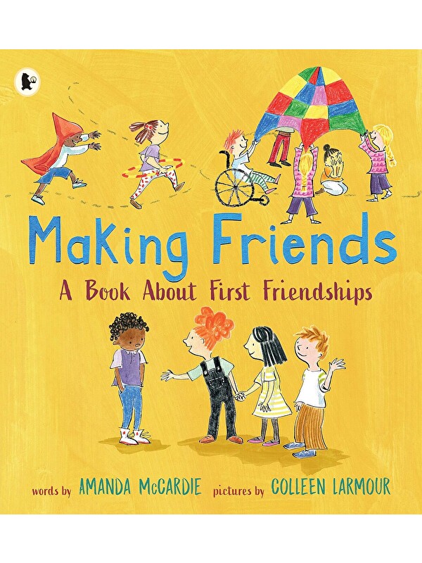 Walker Books Making Friends: A Book About First Friendships