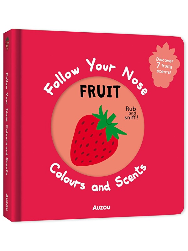 Auzou Publishing Follow Your Nose: Colours and Scents Fruit