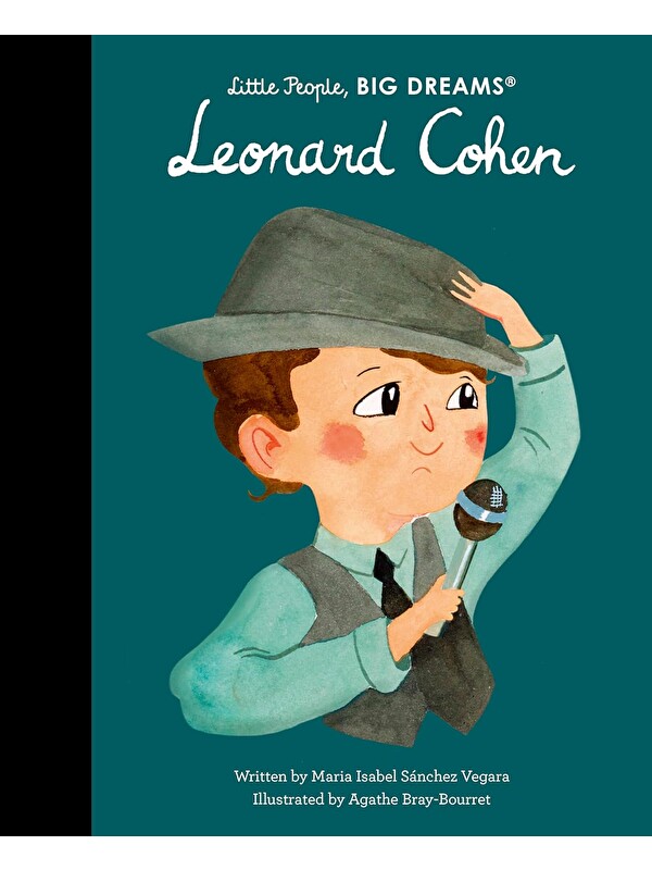 Frances Lincoln Little People, BIG DREAMS: Leonard Cohen