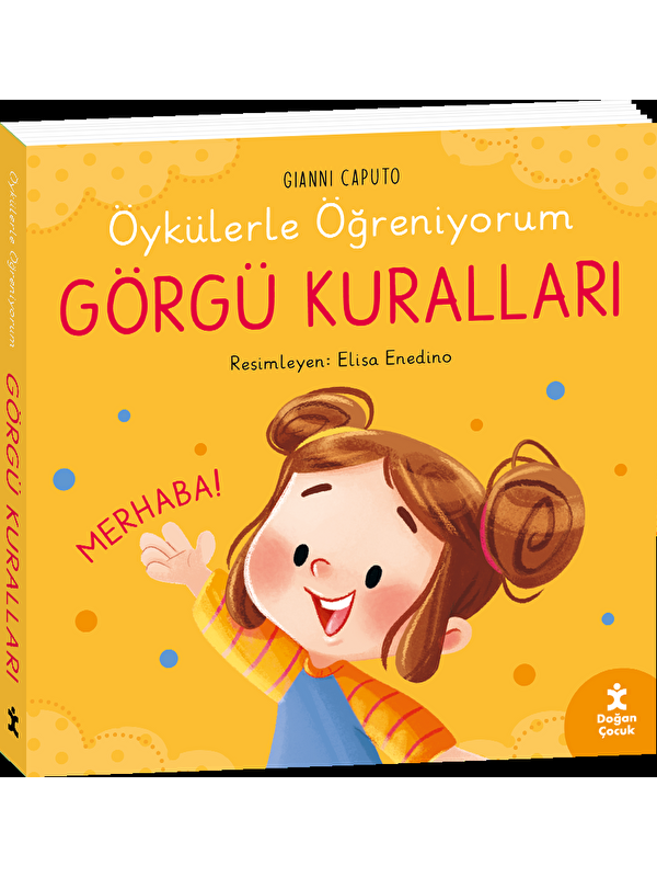 Doğan Çocuk Öykülerle Öğreniyorum- Görgü Kuralları - Gianni Caputo