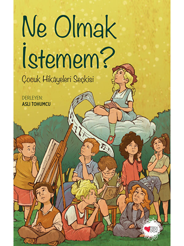 Can Çocuk Yayınları Ne Olmak İstemem?