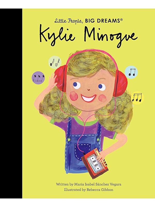 Frances Lincoln Little People, BIG DREAMS: Kylie Minogue