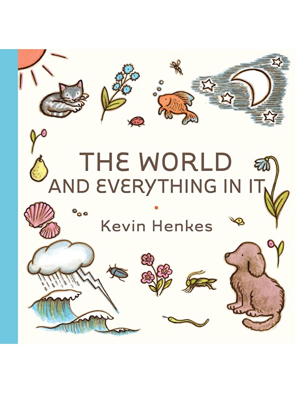Greenwillow Books The World and Everything in It
