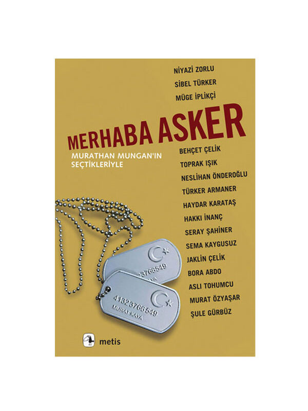 Metis Yayınları Merhaba Asker Murathan Mungan Metis YayınlarıRenk: RENKSİZ
