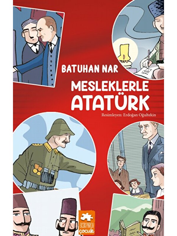 Eksik Parça Yayınları Mesleklerle Atatürk