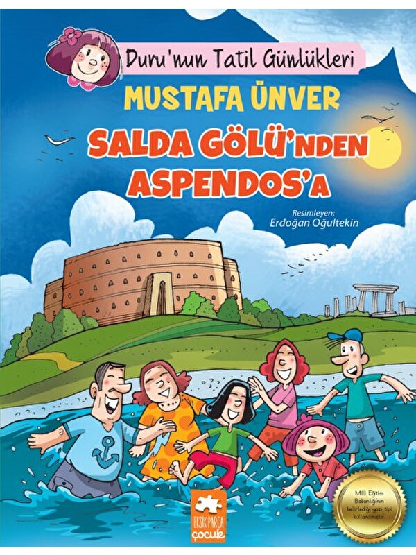Eksik Parça Yayınları Duru’nun Tatil Günlükleri - Salda Gölü’nden Aspendos’a