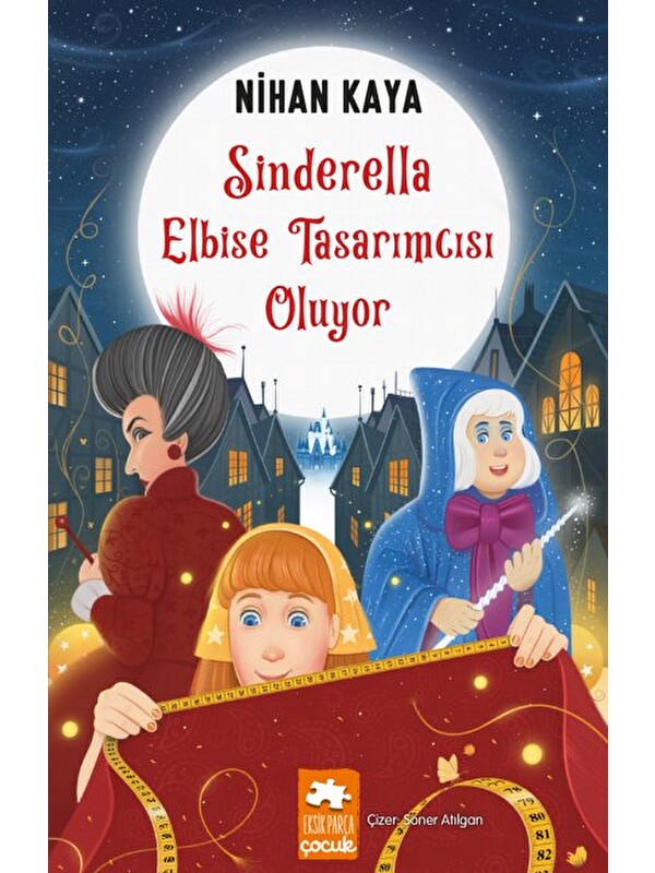 Eksik Parça Yayınları Sinderella Elbise Tasarımcısı Oluyor