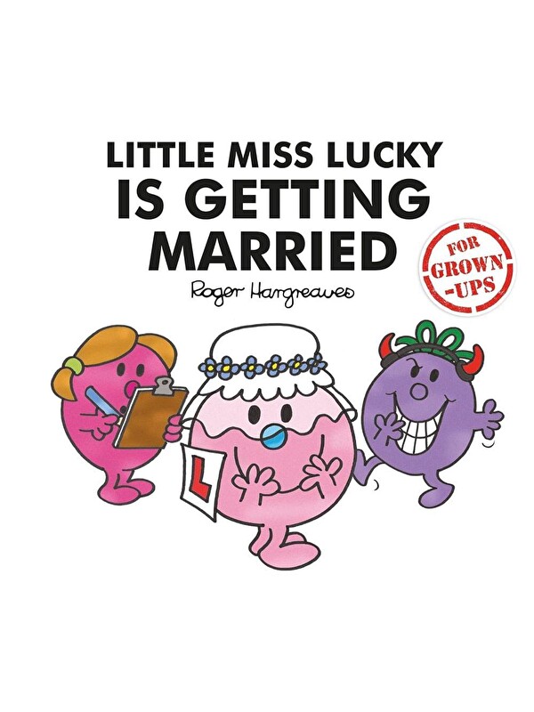 Harper Collins Publishers Little Miss Lucky is Getting Married (for Grown-ups)