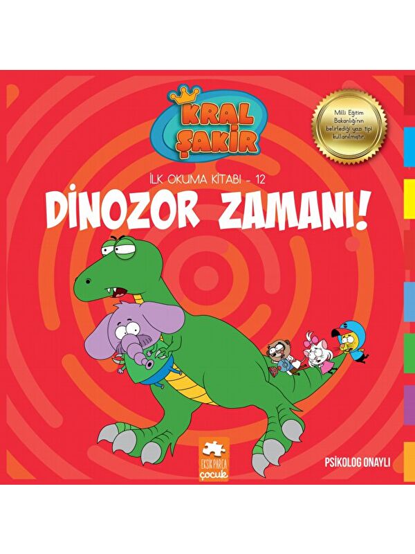 Eksik Parça Yayınları Kral Şakir İlk Okuma -12- Dinozor Zamanı