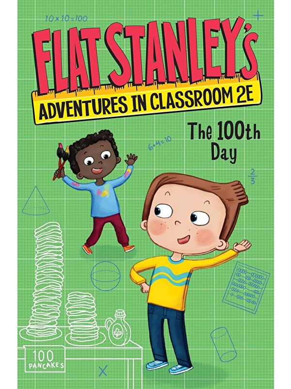 Harper Collins Publishers Flat Stanley's Adventures in Classroom 2E #3: The 100th Day