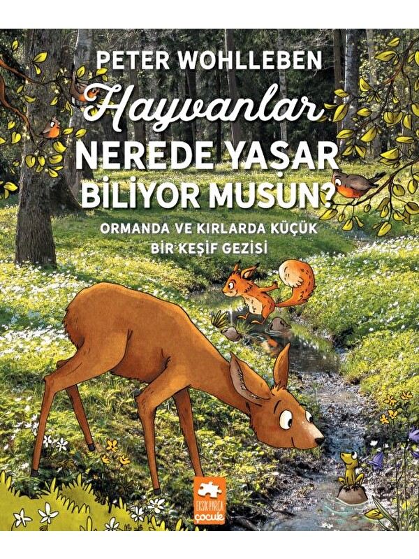 Eksik Parça Yayınları Hayvanlar Nerede Yaşar Biliyor musun?