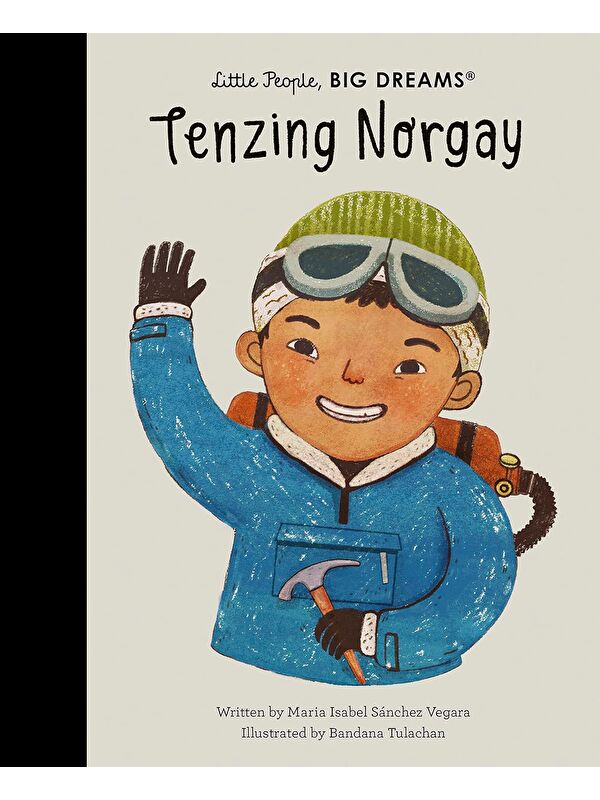 Frances Lincoln Little People, BIG DREAMS: Tenzing Norgay