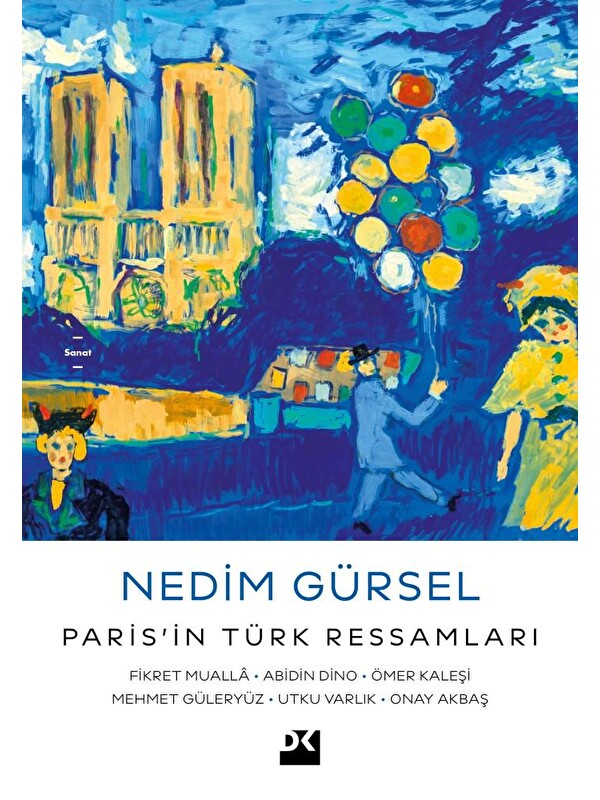 Doğan Kitap Paris’In Türk Ressamları: - Nedim Gürsel
