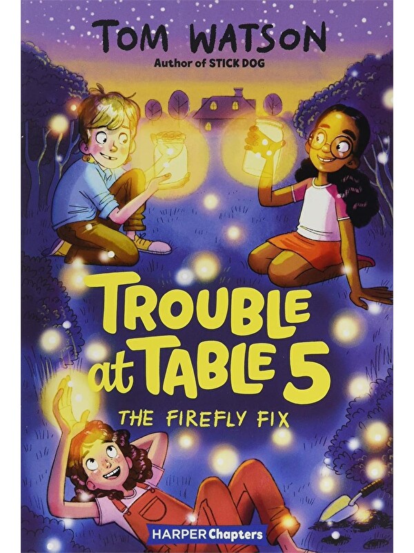 Harper Collins Publishers Trouble at Table 5 #3: The Firefly Fix