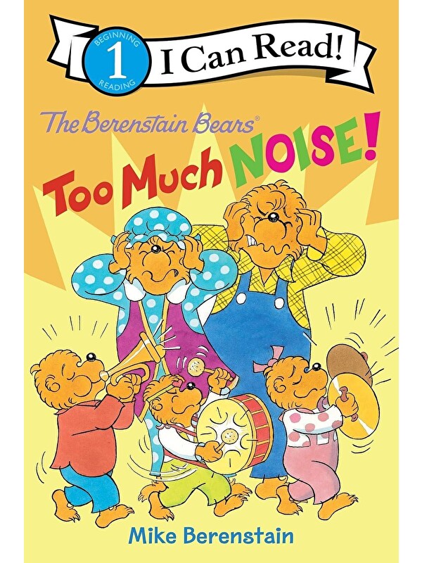 Harper Collins Publishers The Berenstain Bears: Too Much Noise!
