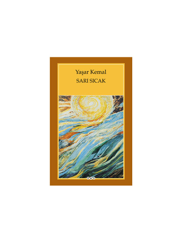 Yapı Kredi Yayınları Sarı Sıcak Yaşar Kemal