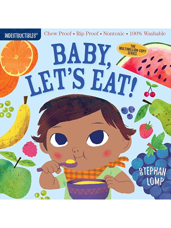 Workman Publishing Indestructibles: Baby, Let's Eat!