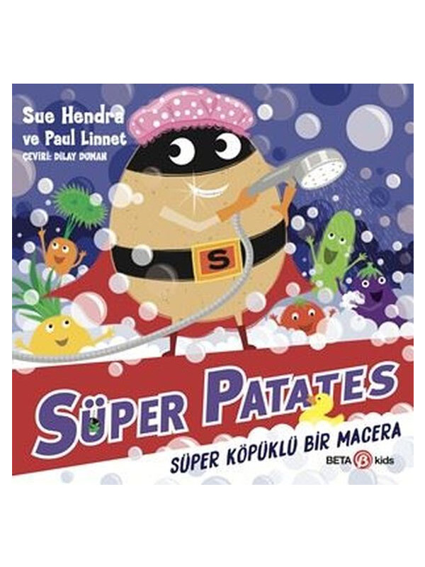 Beta Kids Süper Patates - Süper Köpüklü Bir Macera Sue Hendra