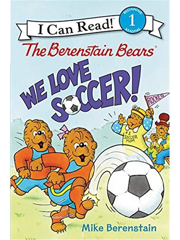 Harper Collins Publishers The Berenstain Bears: We Love Soccer!