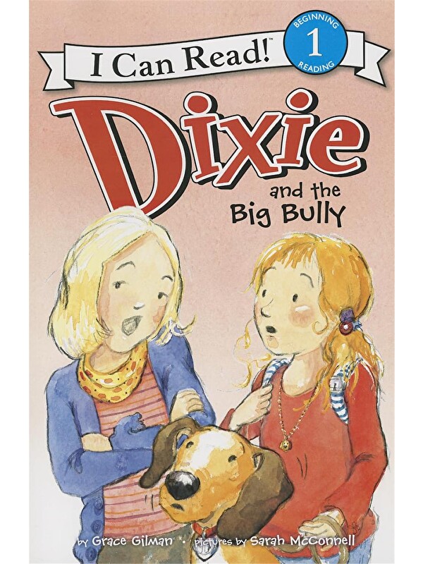 Harper Collins Publishers Dixie and the Big Bully