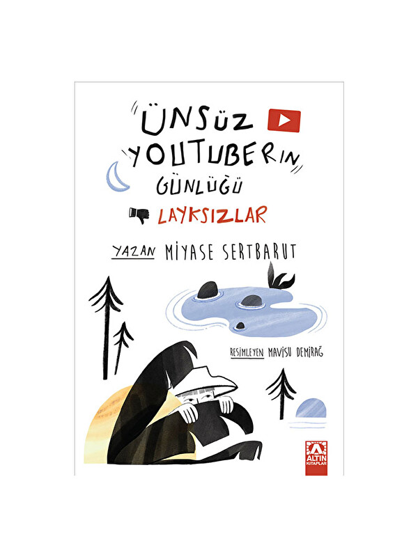 Altın Kitaplar Ünsüz Youtuberın Günlüğü Layksızlar Miyase Sertbarut