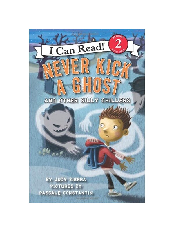 Harper Collins Publishers Never Kick a Ghost and Other Silly Chillers