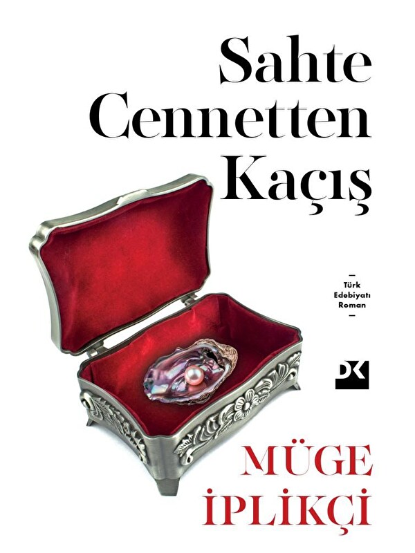 Doğan Kitap Sahte Cennetten Kaçış - Müge İplikçi