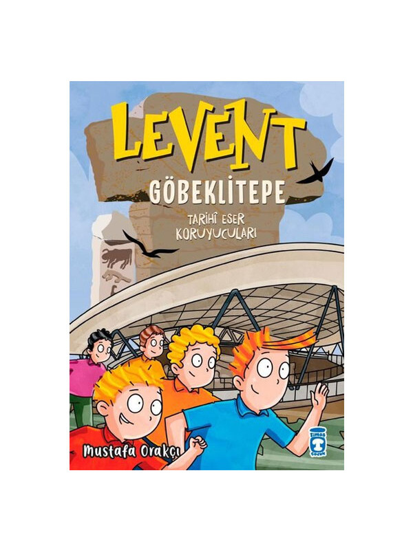 Timaş Çocuk Levent Göbeklitepe - Tarihi Eser Koruyucuları Mustafa Orakçı