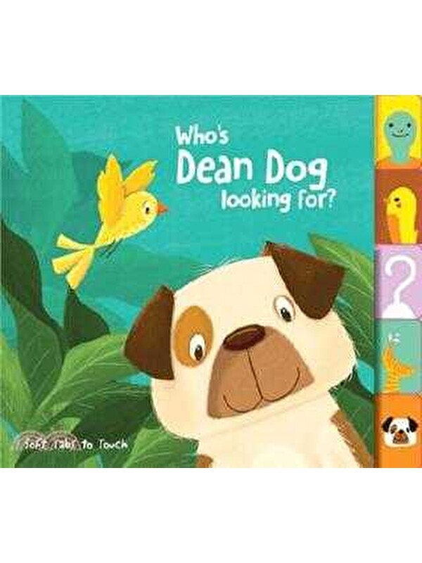 Yoyo Books Soft Tabs to Touch: Who's Dean Dog Looking For?