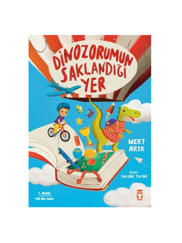 Timaş Çocuk Dinozorumun Saklandığı Yer Mert Arık Yayınları
