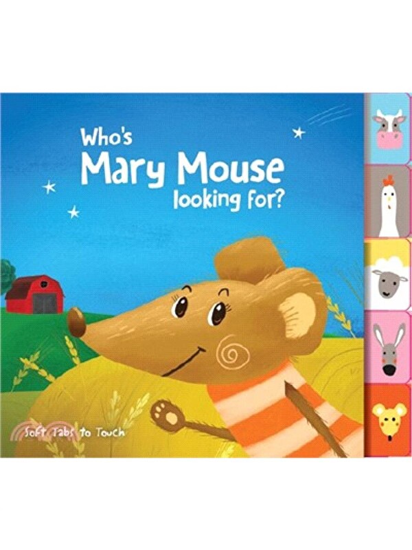 Yoyo Books Soft Tabs to Touch: Who's Mary Mouse Looking For?