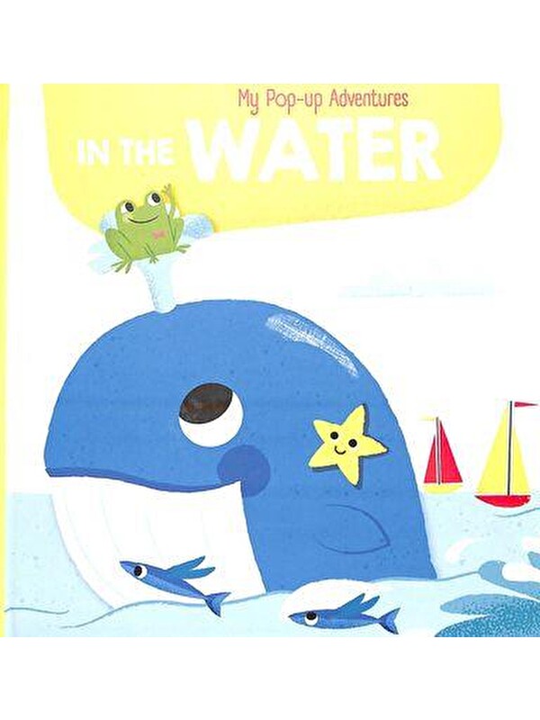 Yoyo Books My Pop-Up Adventures: In The Water