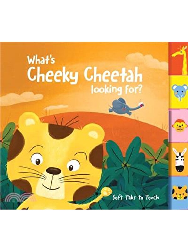 Yoyo Books Soft Tabs to Touch: What's Cheeky Cheetah Looking For?