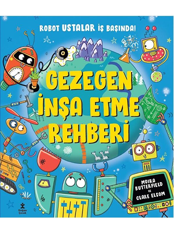 Doğan Çocuk Gezegen İnşa Etme Rehberi - Clare Elsom