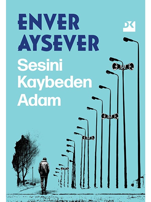 Doğan Kitap Sesini Kaybeden Adam - Sc - Enver Aysever