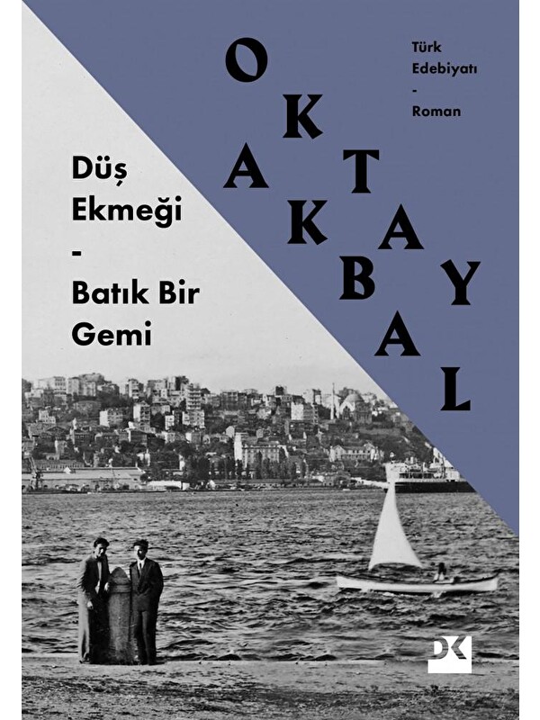 Doğan Kitap Düş Ekmeği – Batık Bir Gemi - Sc - Oktay Akbal