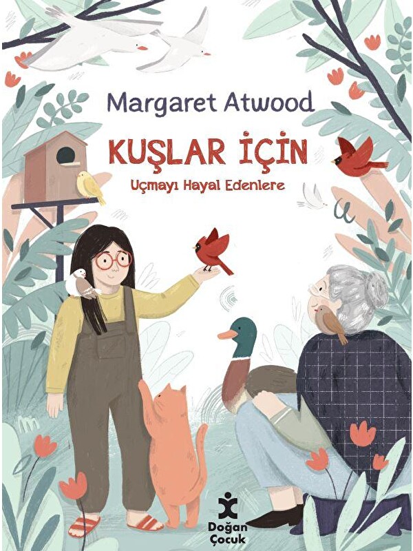 Doğan Çocuk Kuşlar İçin - Margaret Atwood