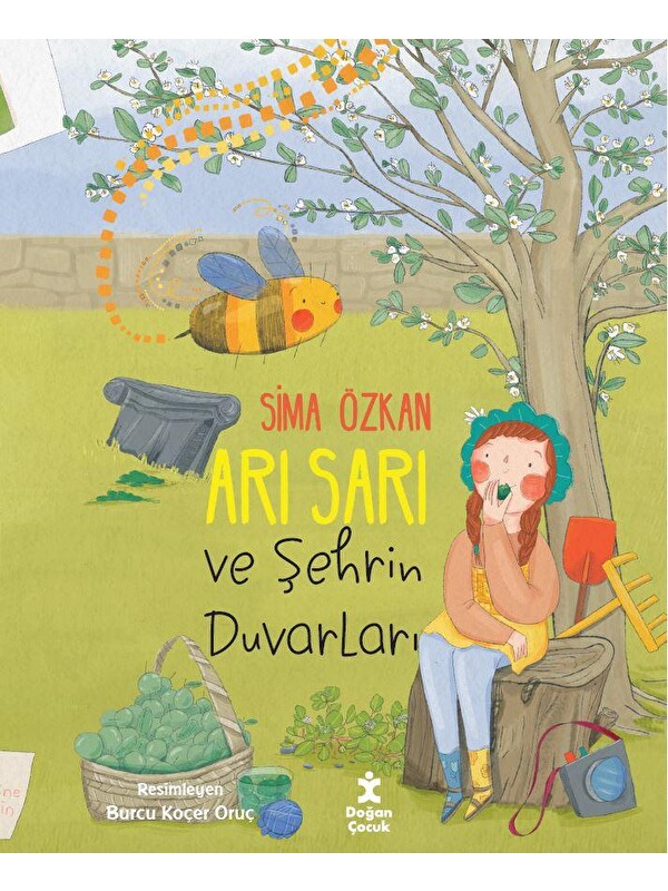 Doğan Çocuk Arı Sarı Ve Şehrin Duvarları - Sima Özkan